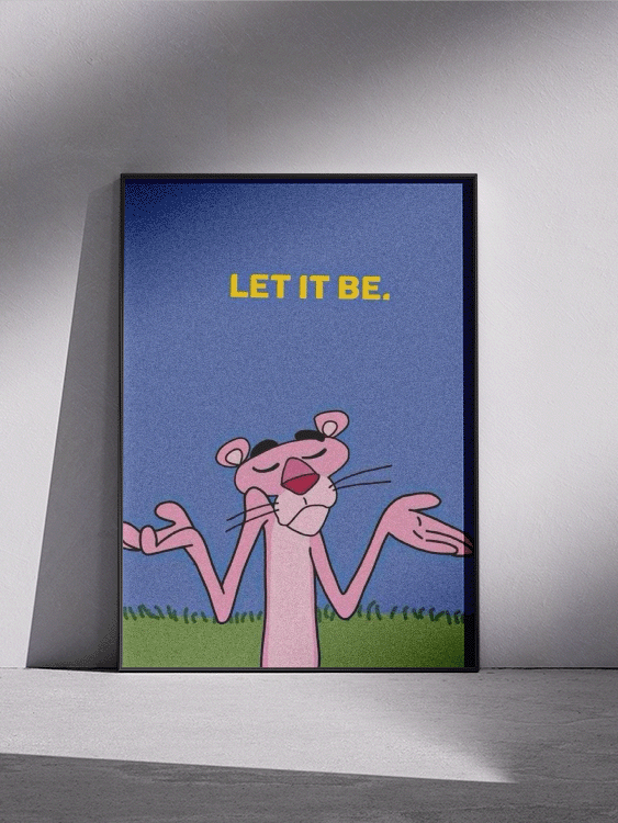 Pink panther "let it be"